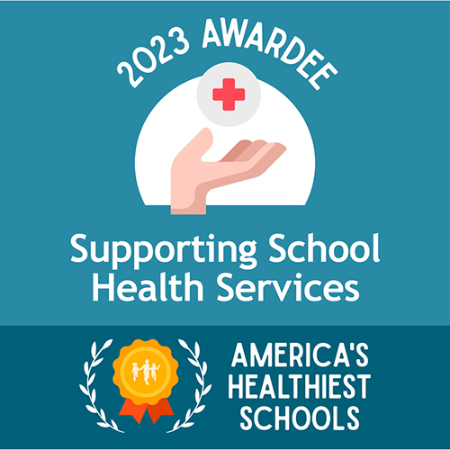 America's Healthiest Schools - 2023 Awardee - Supporting School Health Services